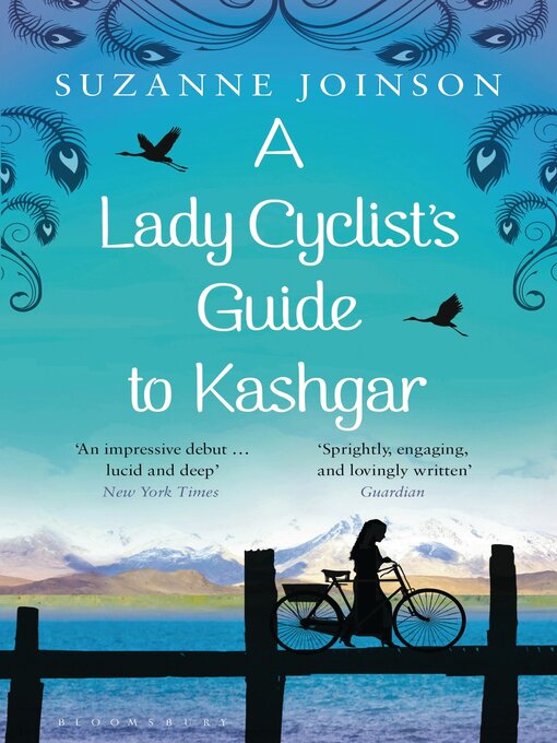 Title details for A Lady Cyclist's Guide to Kashgar by Suzanne Joinson - Available